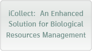 iCollect:  An Enhanced Solution for Biological Resources Management