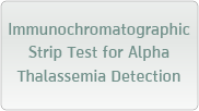 Immunochromatographic  Strip Test for Alpha Thalassemia Detection