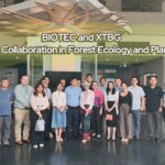 BIOTEC and XTBG Strengthen Collaboration in Forest Ecology and Plant Research